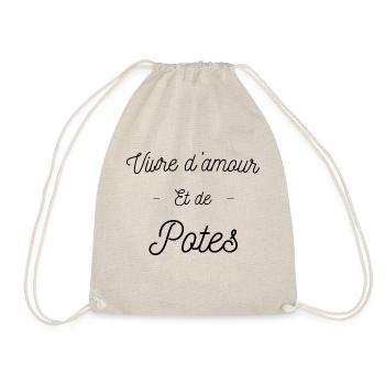 Vivre d'amour et de potes, citation humour potes - Sac de sport léger - nature - Devant