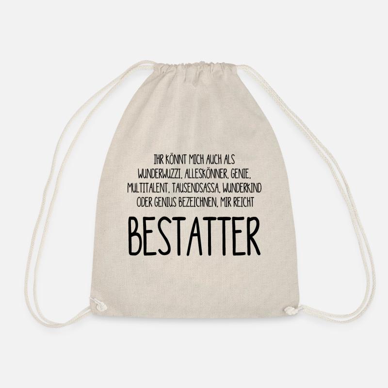 Bestatter – ein Alleskönner, Genie, Multitalent - Turnbeutel - Natur