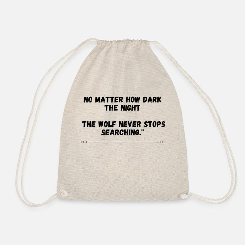 Wolf-Motivation - The Wolf never stops searching - Turnbeutel - Natur
