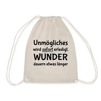 Unmögliches wird sofort erledigt - Turnbeutel - Natur - Vorne