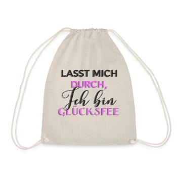 Lass mich durch, ich bin die Glücksfee - Turnbeutel - Natur - Vorne