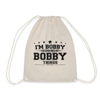 i’m Bobby doing Bobby things - Drawstring Bag - nature - Front