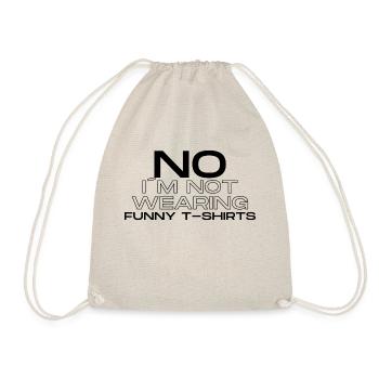non je ne porte pas de t-shirts drôles - Sac de sport léger - nature - Devant