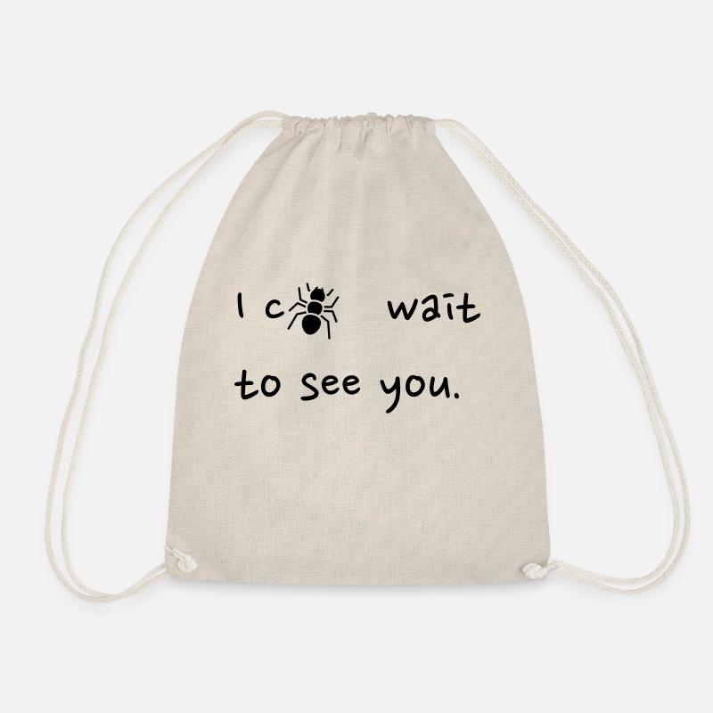 I c[ANT] wait to see you - Drawstring Bag - nature