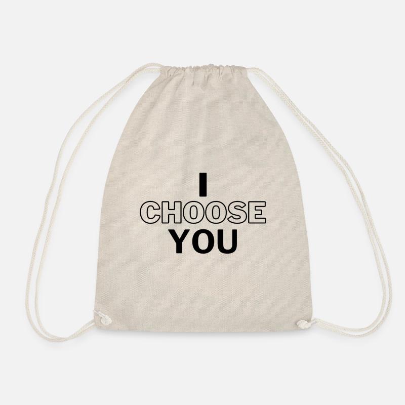 I Choose You - Turnbeutel - Natur