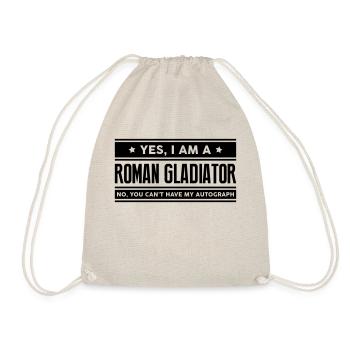 Yes I am a roman gladiator no you cant h - Drawstring Bag - nature - Front