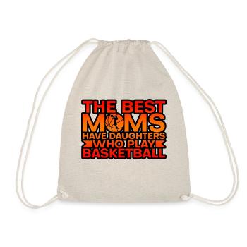 The Best Moms Have Daughters Who Play Basketball 2 - Turnbeutel - Natur - Vorne