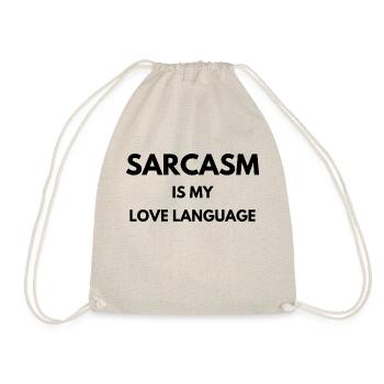 Sarcasm is my love language | Funny gift idea - Drawstring Bag - nature - Front