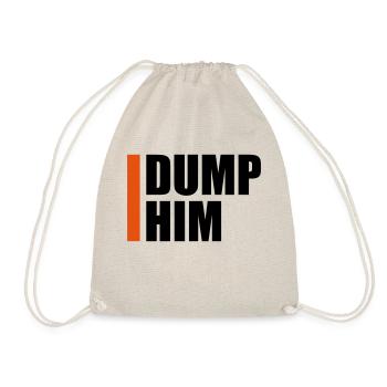 dump him Zitat Logo - Turnbeutel - Natur - Vorne