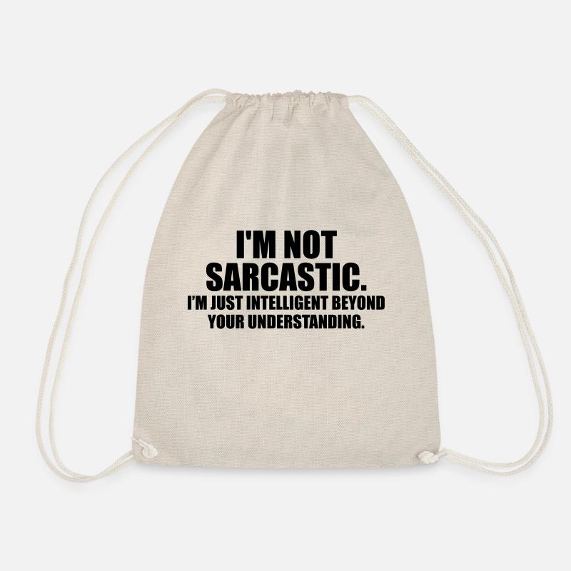 i'm not sarcastic. i'm just intelligent - Drawstring Bag - nature