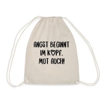 Angst und Mut Motivation Inspiration Spruch Text - Turnbeutel - Natur - Vorne