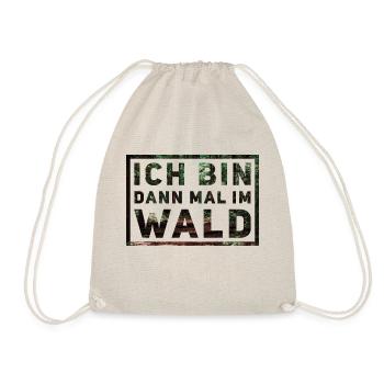 Ich bin dann mal im Wald - Turnbeutel - Natur - Vorne