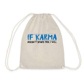 If Karma Doesn't Smack You, I Will 4 - Drawstring Bag - nature - Front
