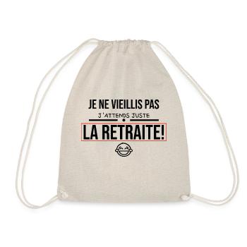 Je ne vieillis pas j'attends juste la retraite. - Sac de sport léger - nature - Devant