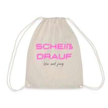 Scheiß drauf - Wir sind jung (rosa) - Turnbeutel - Natur - Vorne