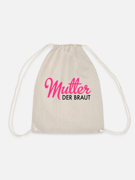 Mutter der Braut - Turnbeutel - Natur