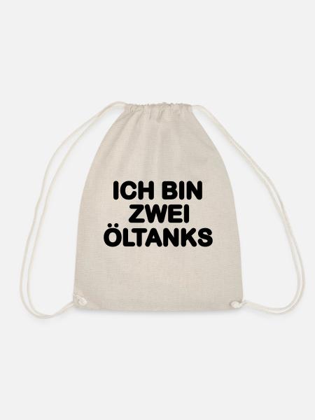 Ich bin zwei Öltanks - Turnbeutel - Natur