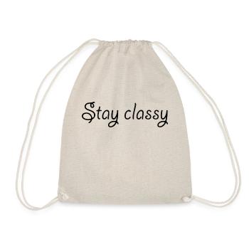 Stay classy - Drawstring Bag - nature - Front