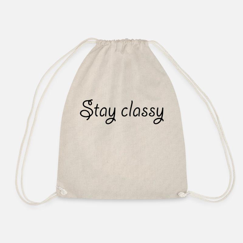 Stay classy - Drawstring Bag - nature