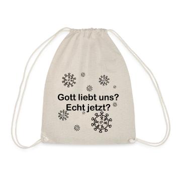 gott liebt uns corona schwarz - Turnbeutel - Natur - Vorne