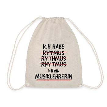 Musiklehrerin Rhythmus Spruch Musik Unterricht - Turnbeutel - Natur - Vorne