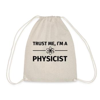 Trust me I'm an Physicist - Drawstring Bag - nature - Front