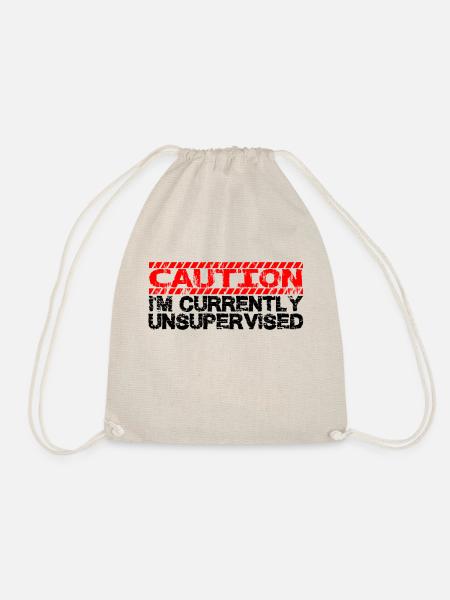 Caution I'm Currently Unsupervised - Turnbeutel - Natur