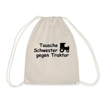 tausche schwester gegen traktor - Turnbeutel - Natur - Vorne