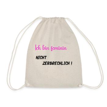 Ich bin feminin, nicht zerbrechlich - PNK BLK - Turnbeutel - Natur - Vorne