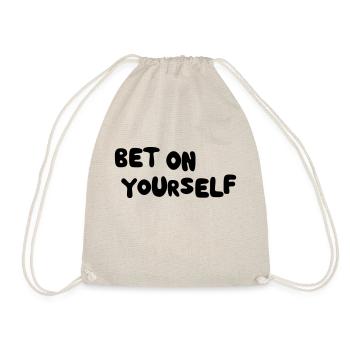 Bet on yourself - Turnbeutel - Natur - Vorne