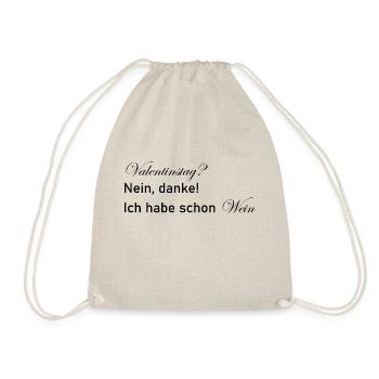 Valentinstag Wein nein Danke Geschenk Geschenkidee - Turnbeutel - Natur - Vorne