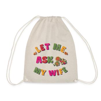 Permettez-moi de demander à ma femme - Sac de sport léger - nature - Devant