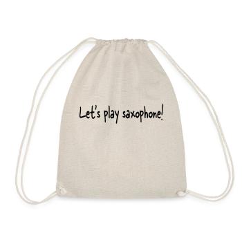 Let's play saxophone - Drawstring Bag - nature - Front
