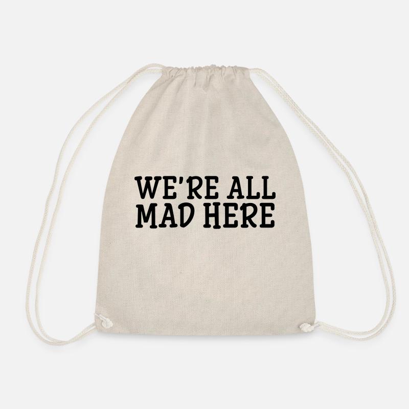 We're All Mad Here - Turnbeutel - Natur