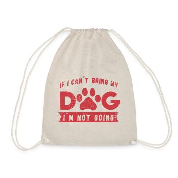 Never without my dog saying - Drawstring Bag - nature - Front