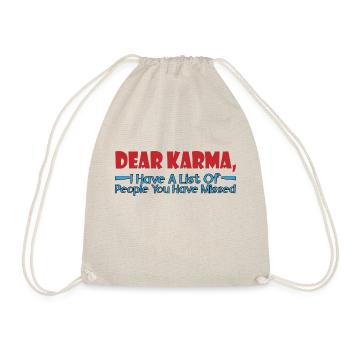 Dear Karma, I have a list of people 4 - Drawstring Bag - nature - Front