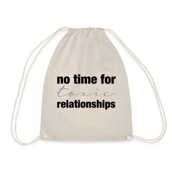 No toxic Relationships - Drawstring Bag - nature - Front