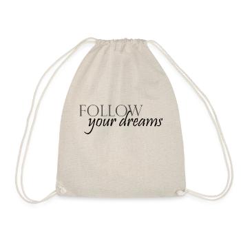 FollowYourDreams - Turnbeutel - Natur - Vorne