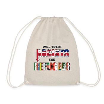 Will Trade Racists for Refugees - Drawstring Bag - nature - Front