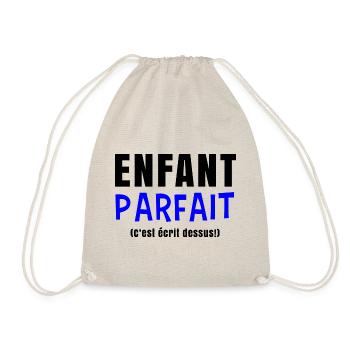 Enfant parfait c'est écrit dessus - Cadeau enfant - Sac de sport léger - nature - Devant
