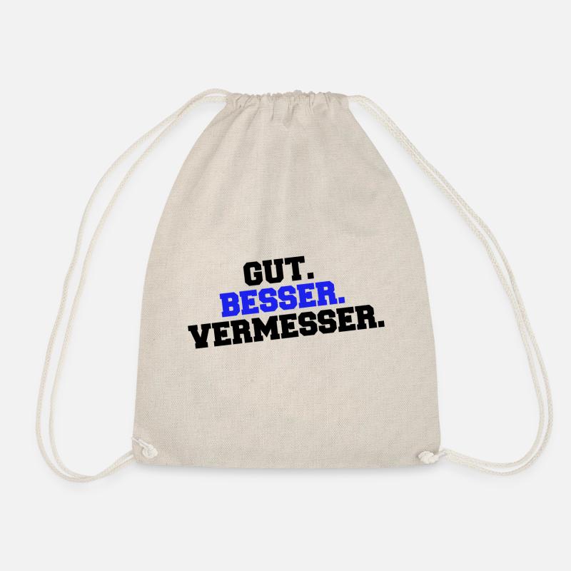 Gut Besser Vermesser Vermessungsingenieur Spruch - Turnbeutel - Natur