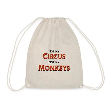 Not my Circus, not my monkeys - Drawstring Bag - nature - Front