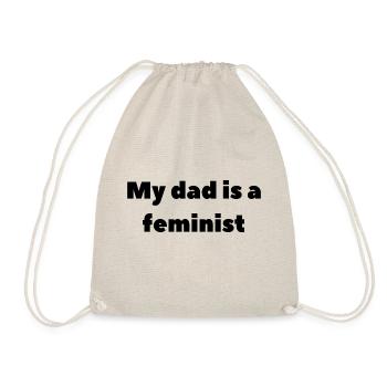 my dad is a feminist - Turnbeutel - Natur - Vorne