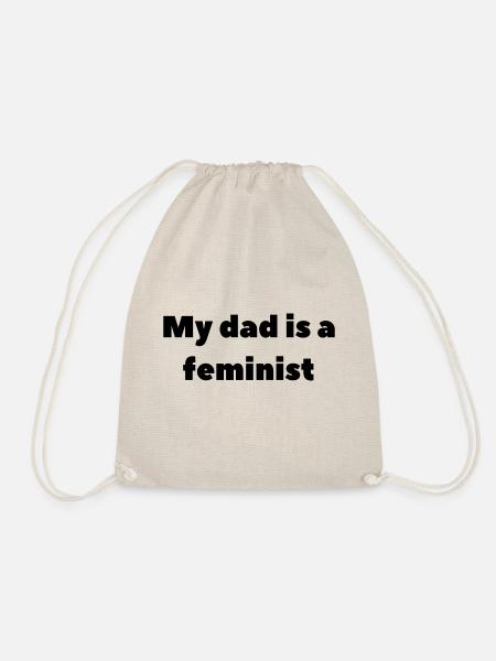 my dad is a feminist - Turnbeutel - Natur