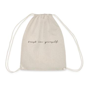 Trust in Yourself Glaub an dich Spruch Schriftzug - Turnbeutel - Natur - Vorne