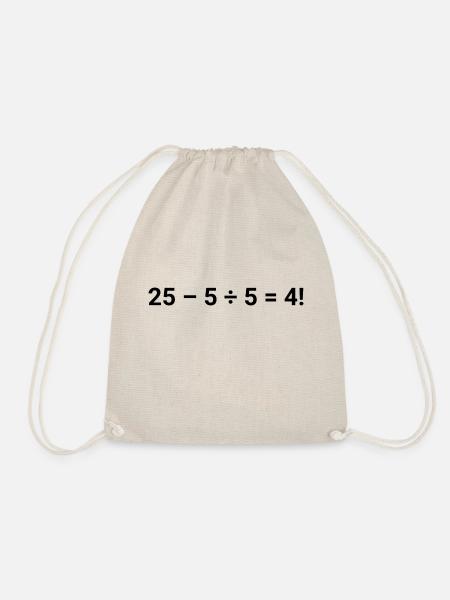 25 – 5 ÷ 5 = 4! - Turnbeutel - Natur