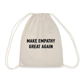 MAKE EMPATHY GREAT AGAIN Love Peace Motto - Turnbeutel - Natur - Vorne