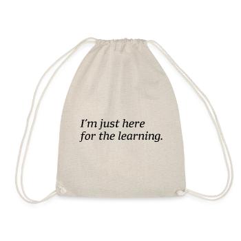I'm just here for the learning - Sac de sport léger - nature - Devant