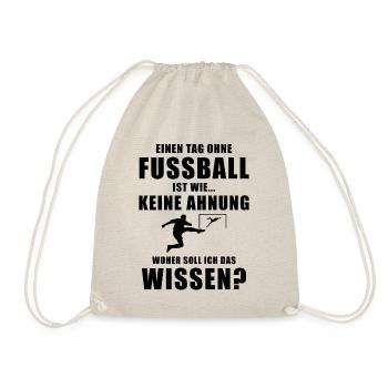Einen Tag ohne Fussball cooler Spruch Hobby - Turnbeutel - Natur - Vorne
