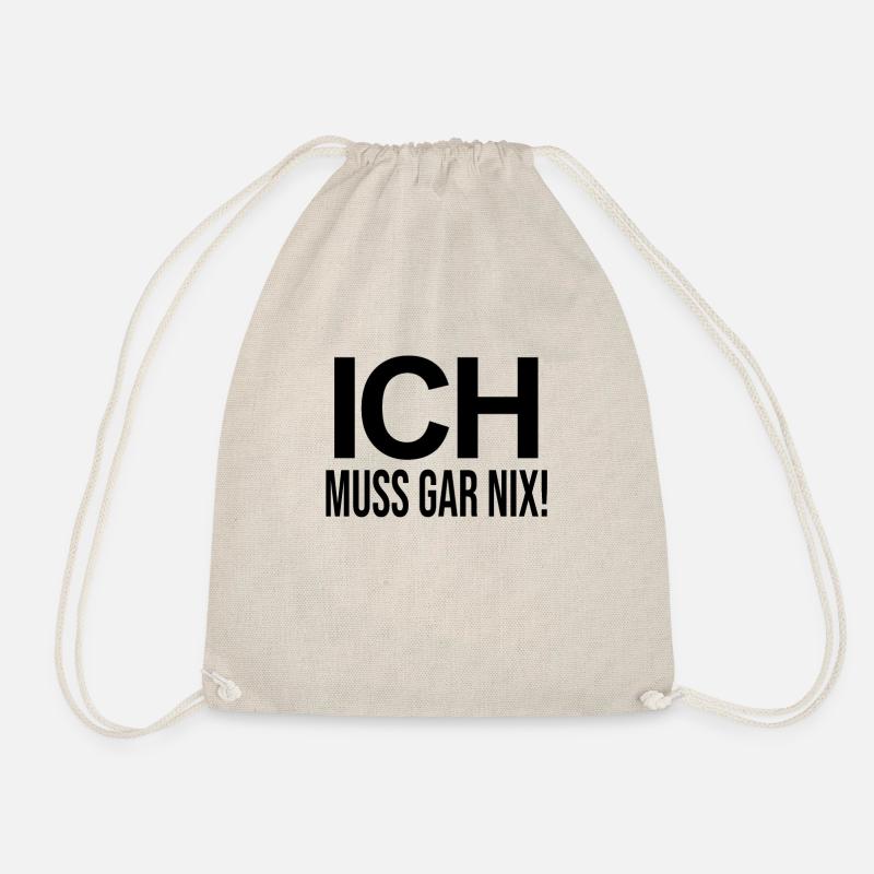 Ich Muss Gar NIX! - Turnbeutel - Natur